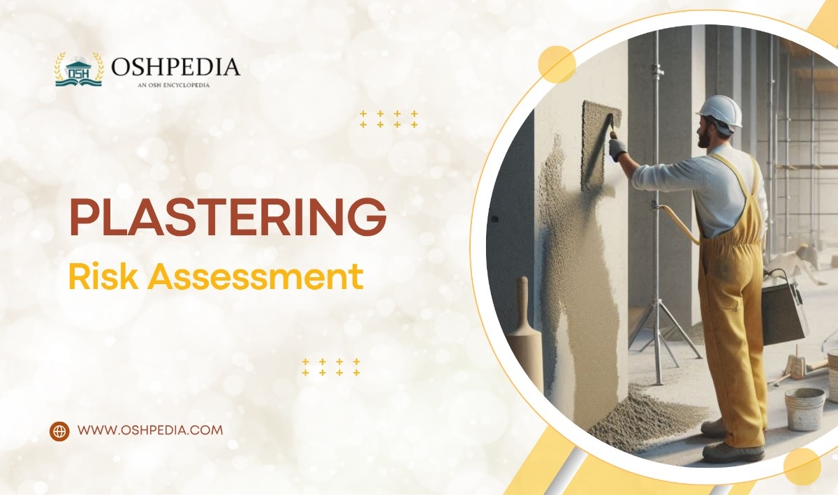 Plastering works risk assessment oshpedia.com